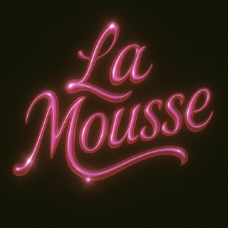 LA MOUSSE